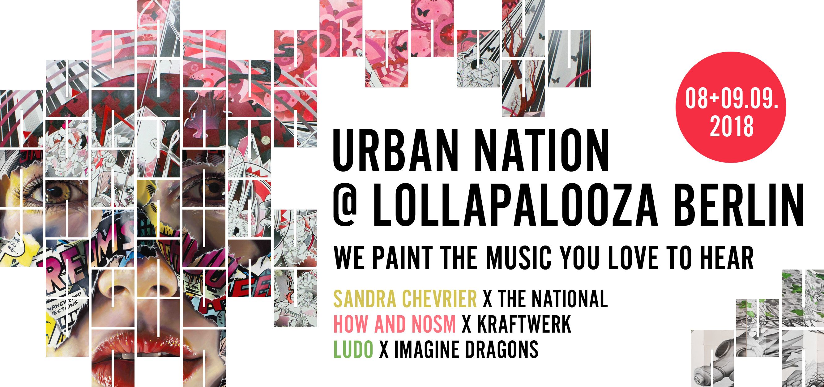 WE PAINT THE MUSIC YOU LOVE TO HEAR - URBAN NATION @ LOLLAPALOOZA